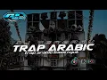 Download Lagu DJ TRAP ARABIC BASS NGUK PANJANG