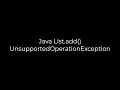 Java Java List add UnsupportedOperationException 5solution