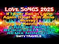 Download Lagu 💥IF I EVER FALL IN LOVE AGAIN | LOVE SONGS 2025 | 2 HOURS MOST REQUESTED DISCO REMIX NONSTOP 
