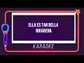 Ella es tan bella Karaoke Rikarena