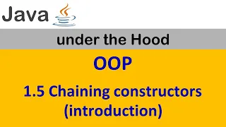 1 5 Chaining Constructors introduction