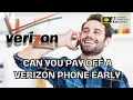 Can you pay off a Verizon phone early - Answered