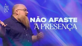 NÃO AFASTE A PRESENÇA | Angelo Bazzo | Conferência Onda Dura  2023