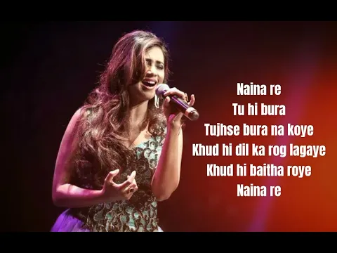 Download MP3 Song : Naina Re Tu Full Song |  Singers : Shreya Ghoshal, Rahat Fateh Ali Khan, Himesh Reshammiya