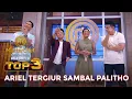 Download Lagu NALURI ARIEL TERGIUR SAMBAL PALITHO! | TOP 3 | MASTERCHEF INDONESIA