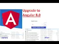 How to upgrade to Angular 8 0 - Complete Step by Step Working Tutorial Guide