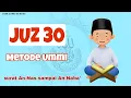 Download Lagu Juz 30 (Juz Amma) Al-Qur'an Dan Terjemahan An-Nas sampai An-Naba