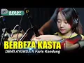 Download Lagu BERBEZA KASTA VERSI KOPLO DEWI AYUNDA FT FARIS KENDANG
