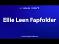 How To Pronounce Ellie Leen Fapfolder