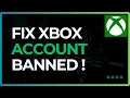How to Fix Xbox Account Banned 2026