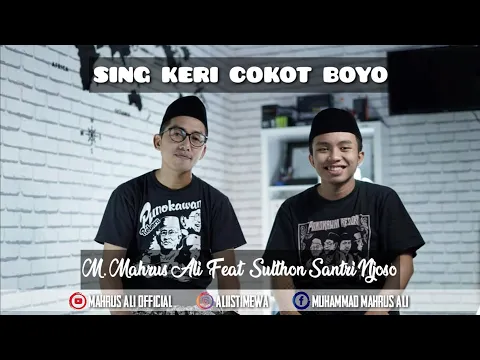 Download MP3 SING KERI COKOT BOYO ( Suma Budhaya ) Cover Mahrus Ali Feat Sulthon Santri Njoso