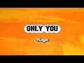 Download Lagu Only You | Raya with Lyrics 