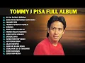 Download Lagu Tommy J Pisa Full Album Tembang Kenangan 80an 90an Terbaik  Kumpulan lagu lawas 80an 90an Terpopuler
