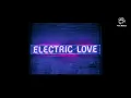 electric love - b ø r n s ( lyrics)