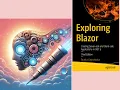 Exploring Blazor Creating Server-side and Client-side Applications in NET 9