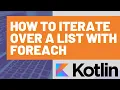 How to use forEach to Iterate over a Kotlin List or Collection