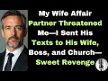 Lagu My Wife Affair Partner Threatened Me—I Sent His Texts to His Wife, Boss, and Church - Sweet Revenge