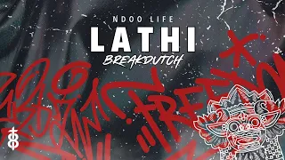 Download DJ LATHI BOOTLEG BREAKDUTCH TIKTOK FULL BASS 2023 [NDOO LIFE] MP3