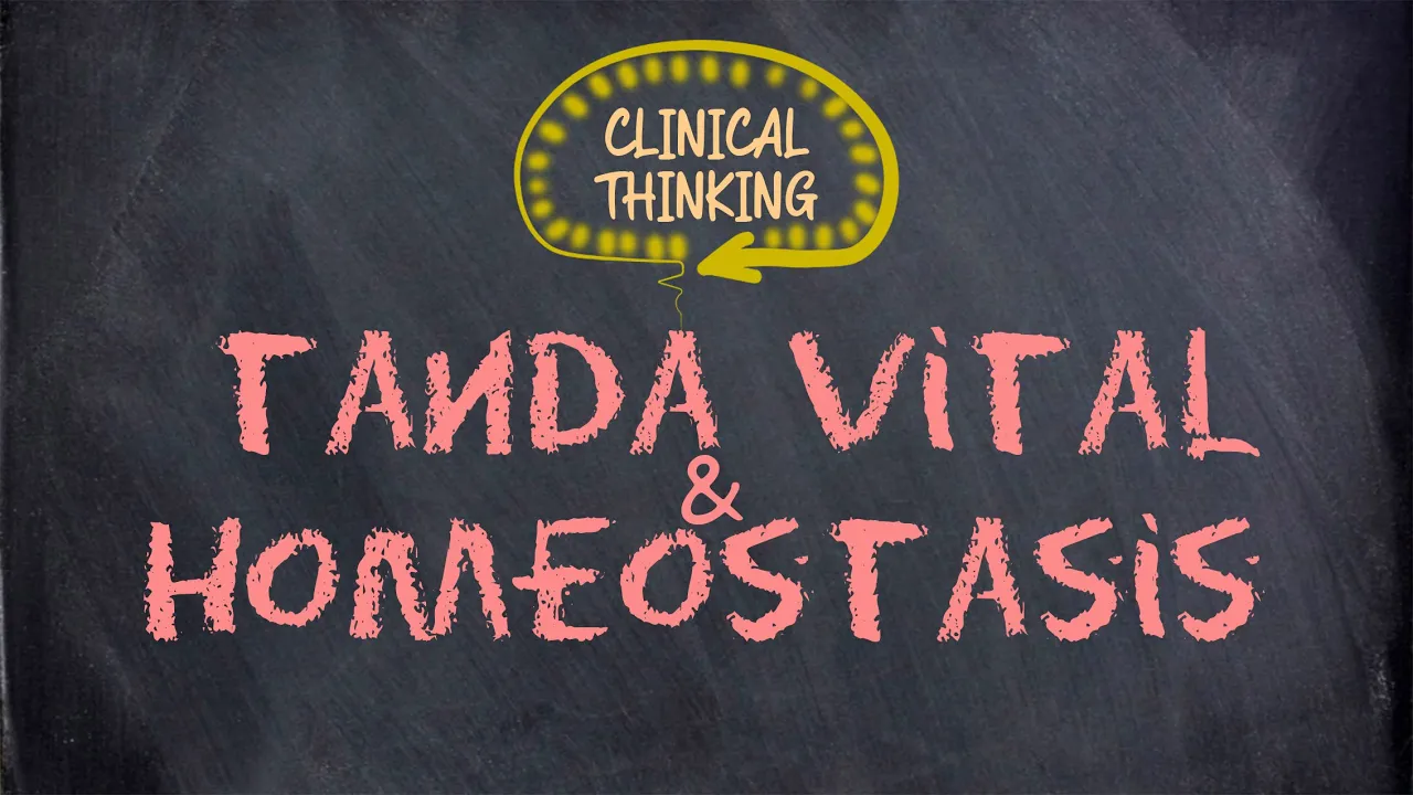 Tanda Vital dan Homeostasis | Clinical Thinking