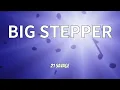 21 Savage - BIG STEPPER (Lyrics)