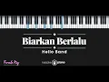 Download Lagu Biarkan Berlalu - Hello (KARAOKE PIANO - FEMALE KEY)