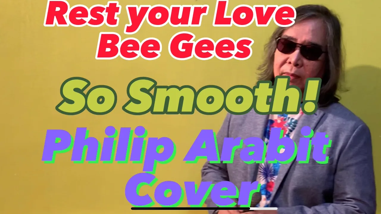 Rest Your Love On Me By BEE-GEES (Philip Arabit Cover)