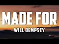 Will Dempsey - Made For