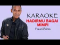 Download Lagu KARAOKE HADIRMU BAGAI MIMPI - FAUZI BIMA (Audio Jernih HD) Download Lagu KARAOKE HADIRMU BAGAI MIMPI - FAUZI BIMA (Audio Jernih HD)