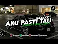 DJ AKU PASTI TAU X BUKAN CINTA 1 ATAU 2 AXIKX BY IPUL FVNKY RMX