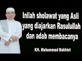 Download Lagu Inilah sholawat yang asli , yang diajarkan Rasulullah dan adab membacanya