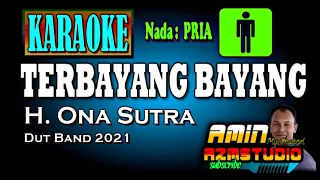 Download TERBAYANG BAYANG Ona Sutra KARAOKE Nada PRIA MP3