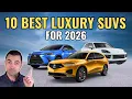 Top 10 BEST Luxury SUVs For 2026 Expert Picks For Value Reliability