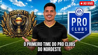 O PRIMEIRO TIME DO NORDESTE NO FC 26! 🇧🇷 | PRO CLUBS AO VIVO