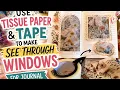 Use Tissue Paper Tape To Make See Through Windows For Journal Pages Creative Journaling