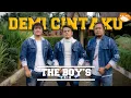 Download Lagu DEMI CINTAKU | THE BOY'S TRIO | LAGU BATAK TERBARU 2022