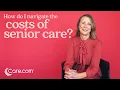 How Do I Navigate the Costs of Senior Care The Hard Questions