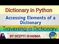 Dictionary in Python Accessing Elements of a Dictionary Traversing a Dictionary Class XI IP CS