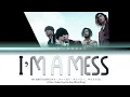 MY FIRST STORY - I'm a mess Lyrics (Color Coded Lyrics Kan/Rom/Eng)