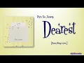 Ryu Su Jeong – Dearest (고백) [Color_Coded_Rom|Eng Lyrics]