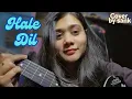 Lagu Hale Dil❤️ | Full Song | Harshit Saxena | Cover By Sank