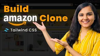 Building Amazon Clone for Beginners Tailwind CSS