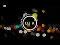 عبدالعزيز لويس - خايف اقوله - DJ K