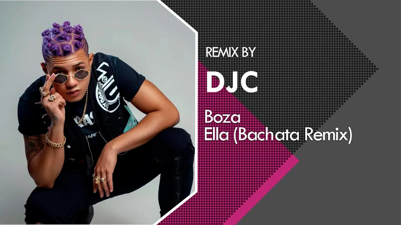 Boza - Ella (Bachata Versión Remix DJC)