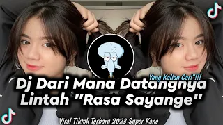 Download DJ DARI MANA DATANGNYA LINTAH DARI GUNUNG KE KALI -RASA SAYANGE- VIRAL TIKTOK YANG KALIAN CARI\ MP3