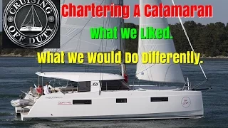 Chartering a Catamaran in the Caribbean. What we liked. What we’d do different. Ep58