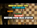 Harvey York Bertemu Putri Erlick Stanton | Chess Bb 6260-6264