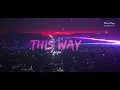 This Way (Khalid, H.E.R)(Audio)(EXPLICIT)