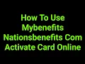 How To Use Mybenefits Nationsbenefits Com Activate Card Online