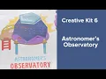 Look inside Creative Kit 6 with us - Make your own constellations