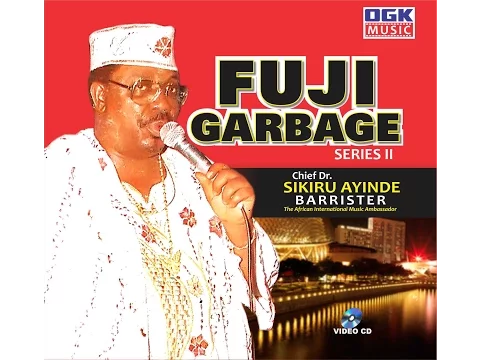 Download MP3 Fuji Garbage Series 2 by Dr Sikiru Ayinde Barrister